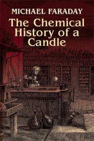 The Chemical History of a Candle，蜡烛的故事，英国化学家、迈克尔·法拉第作品，英文原版
