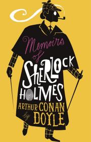 The Memoirs of Sherlock Holmes，亚瑟·柯南·道尔爵士作品，英文原版