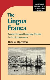 The Lingua Franca: Contact-Induced Language Change in the Mediterranean，通用语：地中海地区的接触引发的语言演变，英文原版