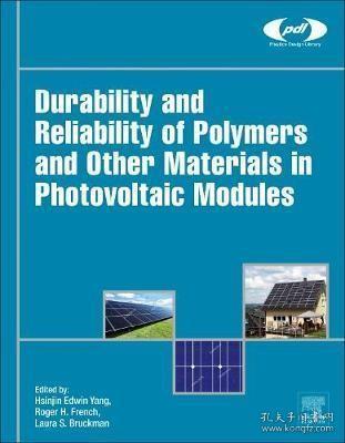预订 Durability and Reliability of Polymers and Other Materials in Photovoltaic Modules 光伏组件聚合物与其他材料的耐久性与可靠性，英文原版