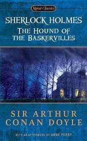 The Hound Of The Baskervilles (Signet Classics) 巴斯克维尔的猎犬，柯南·道尔作品，英文原版