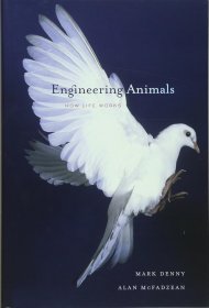 Engineering Animals: How Life Works，动物工程学，英文原版