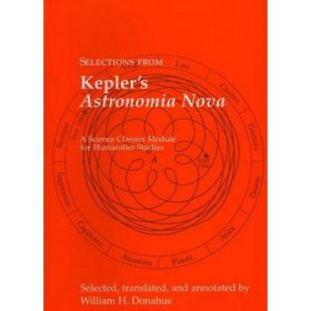 Selections from Kepler's Astronomia Nova，德国天文学家、开普勒作品，英文原版