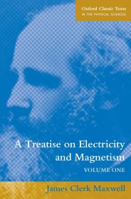 A Treatise on Electricity and Magnetism: Volume 2，电磁学通论，第2卷，麦克斯韦作品，英文原版