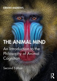 The Animal Mind: An Introduction to the Philosophy of Animal Cognition，动物思维：动物认知哲学，第2版，英文原版