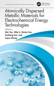 Atomically Dispersed Metallic Materials for Electrochemical Energy Technologies，电化学能源技术中的原子分散金属材料，英文原版