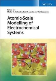 预订 Atomic-Scale Modelling of Electrochemical Systems 电化学系统的原子级建模，英文原版