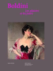 Boldini, les plaisirs et les jours，意大利画家、乔万尼·博尔迪尼，法语原版