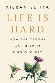 Life Is Hard: How Philosophy Can Help Us Find Our Way，生活不易：哲学如何帮助我们找到自己的路，英文原版