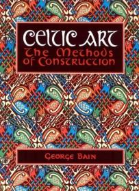 预订 Celtic Art: The Methods of Construction 凯尔特艺术，英文原版