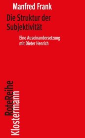 Die Struktur der Subjektivität: Eine Auseinandersetzung mit Dieter Henrich，德国哲学家、曼弗雷德·弗兰克作品，德语原版