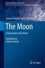 The Moon: A Translation of Der Mond，月球，德国天文学家、约翰·弗里德里希·尤利乌斯·施密特作品，英文原版