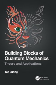 Building Blocks of Quantum Mechanics: Theory and Applications，量子力学，向涛作品，英文原版