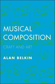 Musical Composition: Craft and Art，音乐创作，英文原版