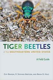 预订 Tiger Beetles of the Southeastern United States: A Field Guide 美国东南部地区的虎甲虫，英文原版