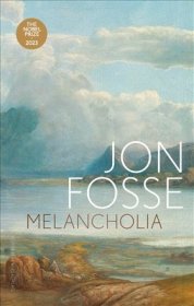 Melancholia，忧郁症，诺贝尔文学奖得主、约恩·福瑟作品，瑞典语原版