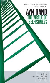 The Virtue of Selfishness，自私的德性，50周年纪念版，安·兰德作品，英文原版