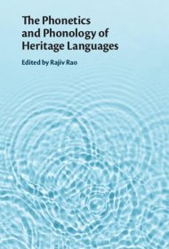 The Phonetics and Phonology of Heritage Languages，继承语的语音学和音系学，英文原版