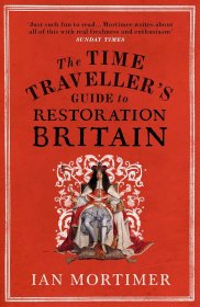 The Time Traveller's Guide to Restoration Britain，英文原版