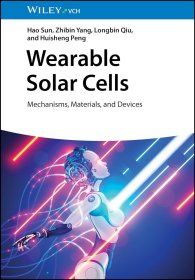 Wearable Solar Cells: Mechanisms, Materials, and Devices，可穿戴太阳能电池，英文原版