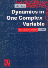 Dynamics in One Complex Variable: Introductory Lectures，单复变动力系统，第2版，美国数学家、约翰·米尔诺作品，英文原版