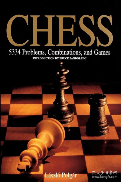 Chess: 5334 Problems, Combinations and Games，英文原版