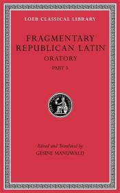 预订 Fragmentary Republican Latin, Volume V: Oratory, Part 3