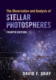 The Observation and Analysis of Stellar Photospheres，恒星光球的观测与分析，第4版，英文原版