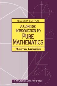 A Concise Introduction to Pure Mathematics 纯数学概论，第2版，英文原版