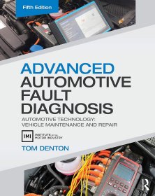 Advanced Automotive Fault Diagnosis: Automotive Technology: Vehicle Maintenance and Repair，汽车故障诊断：汽车保养与维修，第5版，英文原版