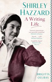 Shirley Hazzard: A Writing Life，写作生涯，英文原版