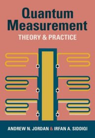 Quantum Measurement: Theory and Practice，量子测量：理论与应用，英文原版