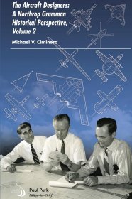 The Aircraft Designers: A Northrop Grumman Historical Perspective, Volume 2，飞机设计师，第2卷，英文原版