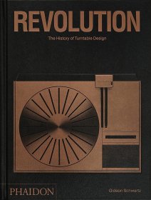 Revolution: The History of Turntable Design，黑胶唱机设计史，英文原版