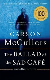 The Ballad of the Sad Cafe and Other Stories，伤心咖啡馆之歌，卡森•麦卡勒斯作品，英文原版