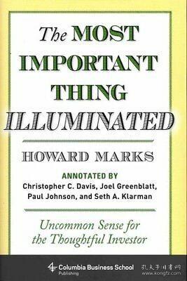 The Most Important Thing Illuminated：Uncommon Sense for the Thoughtful Investor
