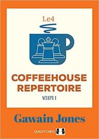 预订 Coffeehouse Repertoire 1.e4 Volume 1，英文原版