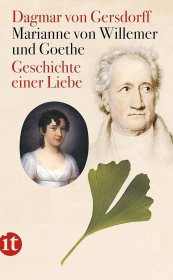 Marianne von Willemer und Goethe: Geschichte einer Liebe，奥地利舞蹈艺术家、玛莉安娜·冯·魏尔玛和歌德：一个关于爱的故事，德语原版