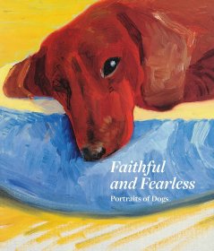 Faithful and Fearless: Portraits of Dogs，忠诚无畏：狗的画像，英文原版