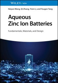 Aqueous Zinc Ion Batteries: Fundamentals, Materials, and Design，水系锌离子电池，英文原版
