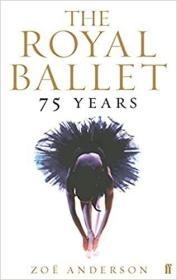 预订 The Royal Ballet: 75 Years，英文原版