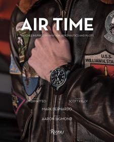 Air Time: Watches Inspired by Aviation, Aeronautics, and Pilots，航空腕表收藏，英文原版