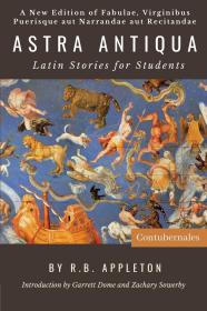 Astra Antiqua: Latin Stories for Students，拉丁语原版