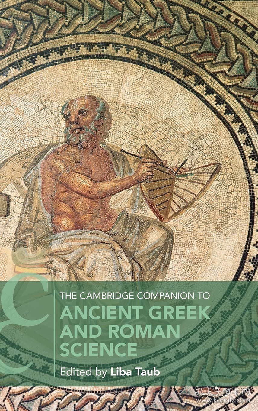 The Cambridge Companion to Ancient Greek and Roman Science，剑桥指南系列：古希腊与罗马的科学，英文原版