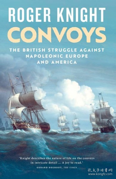 Convoys: The British Struggle Against Napoleonic Europe and America，英文原版