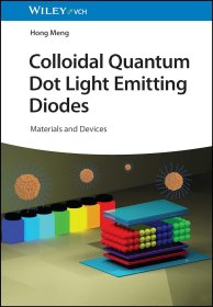 Colloidal Quantum Dot Light Emitting Diodes: Materials and Devices，胶体量子点发光二极管，英文原版