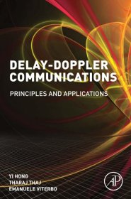 Delay-Doppler Communications: Principles and Applications，延迟多普勒通信，英文原版