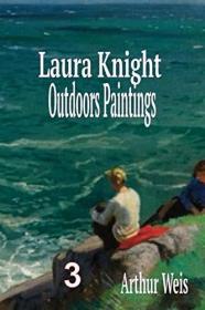 预订 Laura Knight: Outdoors Paintings (Art of Dame Laura Knight) 英国画家劳拉·奈特：户外绘画，英文原版