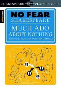 Much Ado About Nothing (No Fear Shakespeare) 无事生非，莎士比亚作品，原文+现代英语对照版