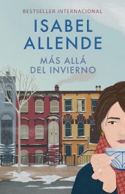 Más Allá del Invierno / In the Midst of Winter，冬天之外，2010年获智利国家文学奖得主、伊莎贝尔•阿连德作品，西班牙语原版
